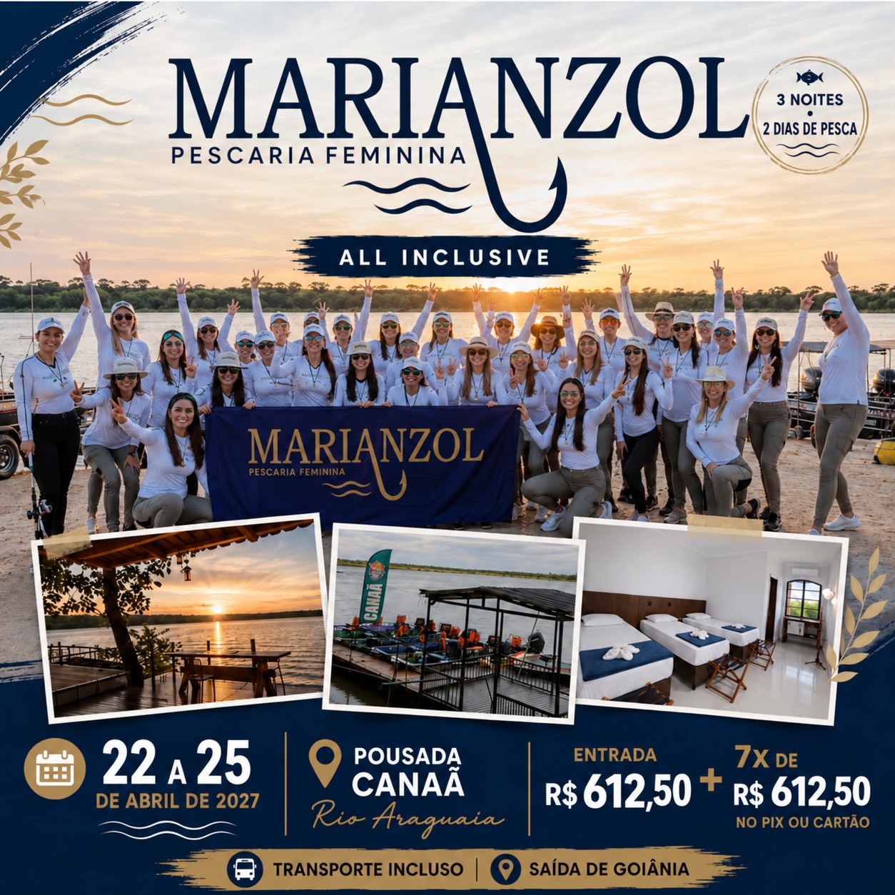 Cartaz da expedição all inclusive Marianzol de 22 a 25 de abril de 2027 na Pousada Canaã